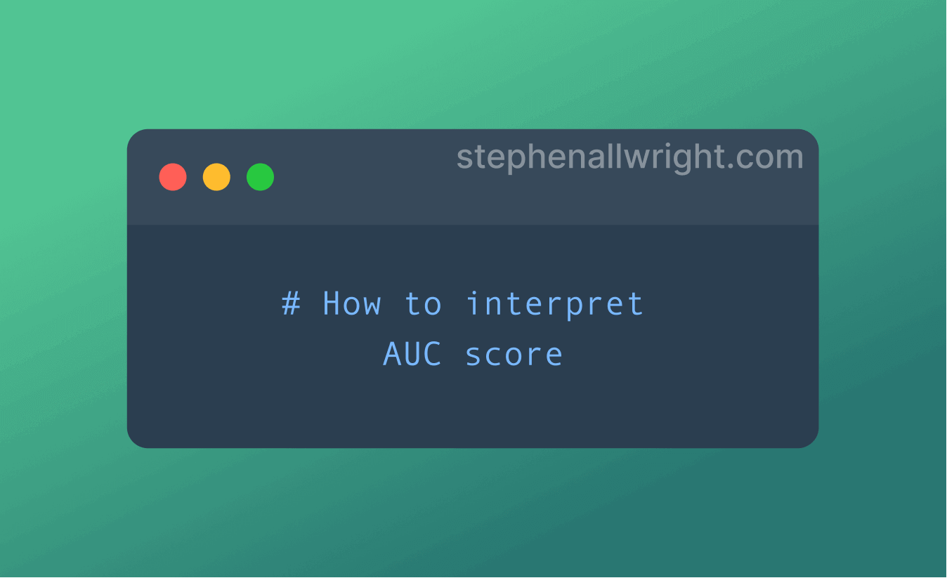 how to interpret AUC score values