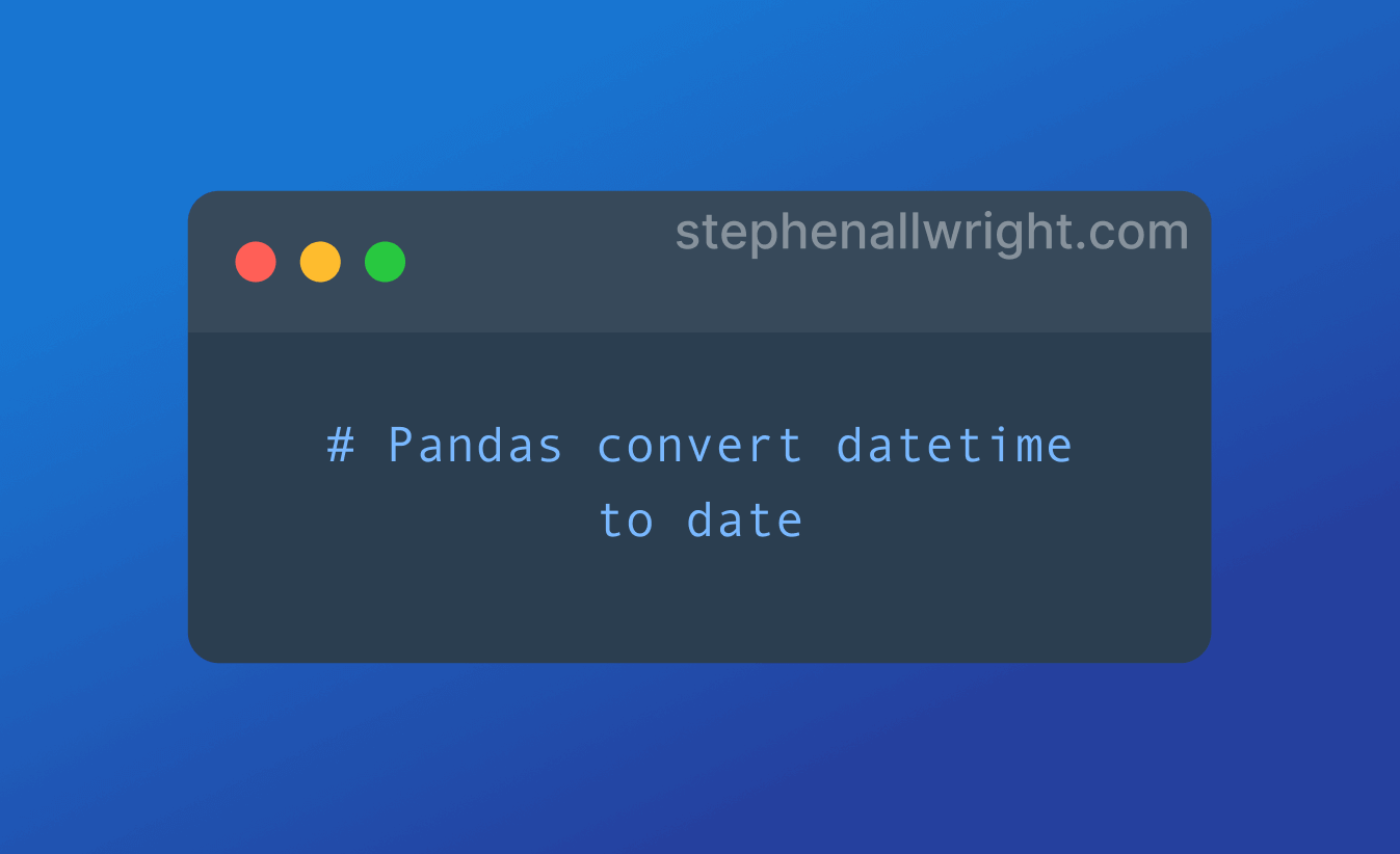Pandas convert DateTime to date in Python